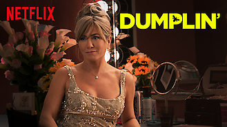 Dumplin' (2018) on Netflix in Canada Dumplin' (2018) on Netflix in Canada